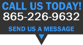 Contact Us Today! 865-226-9632