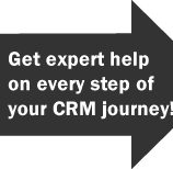 Get Expert Help on Every Step of Your CRM Journey!